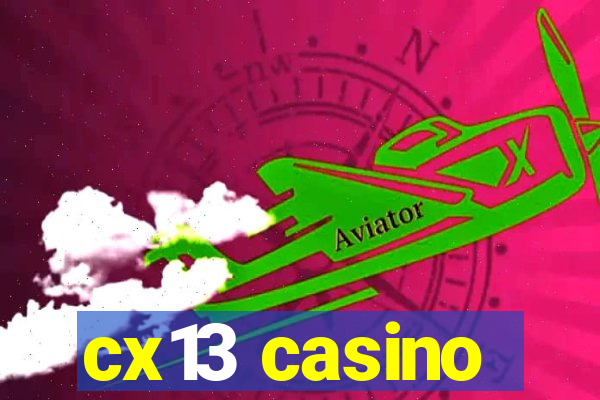 cx13 casino